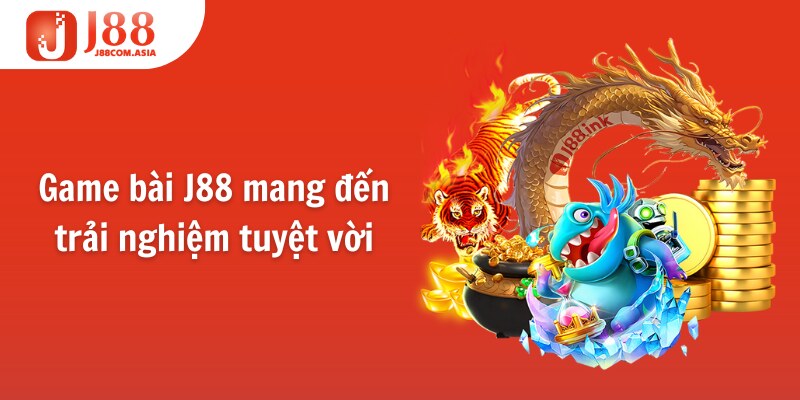 Game bài J88 mang đến trải nghiệm tuyệt vời với JILI điện tử
