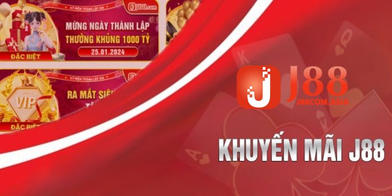 Khuyến mãi hấp dẫn tại J88 hoàn trả cược lập tức 