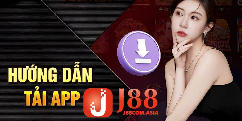 Cụ thể tải app J88 cho từng hệ điều hành